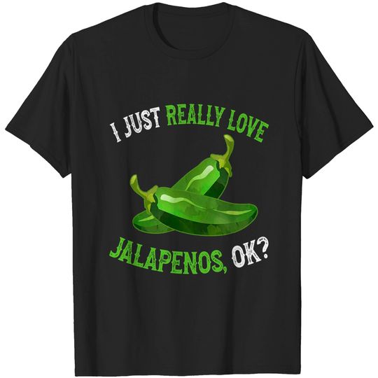 Discover I Love Jalapenos OK - Jalapeno Pepper T-Shirt