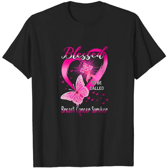 Discover Womens Breast Cancer Survivor Pink Butterfly Blessed To Be Called T-shirt