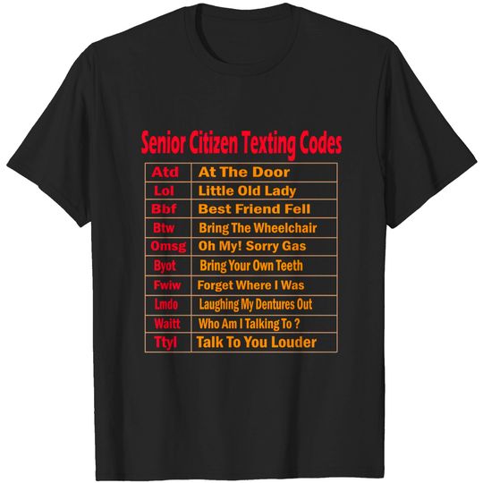 Discover Senior Citizen Texting Codes Citizen Age Technology T-Shirt