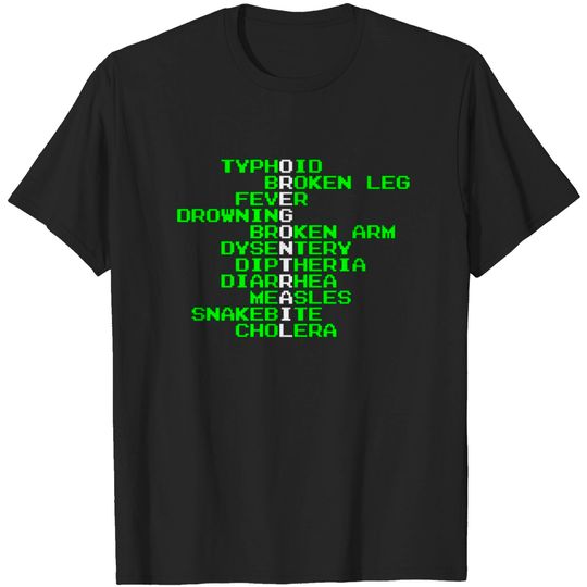 Discover Oregon Trail - Ways to Die in the West - Oregon Trail - T-Shirt