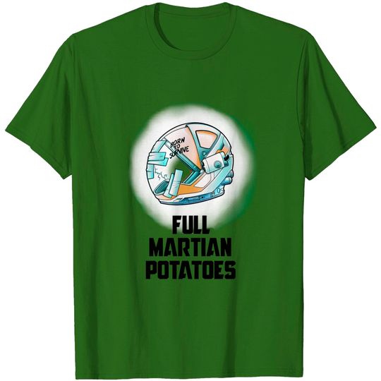 Discover Born to survive - The Martian - T-Shirt