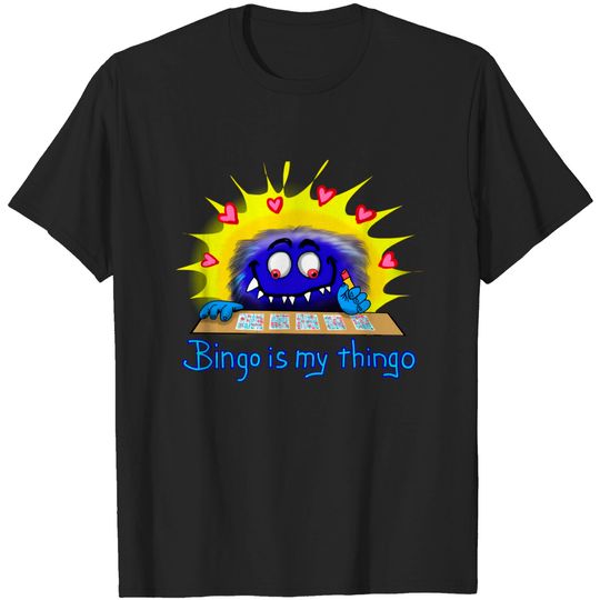 Discover Bingo is my thingo - Bingo - T-Shirt