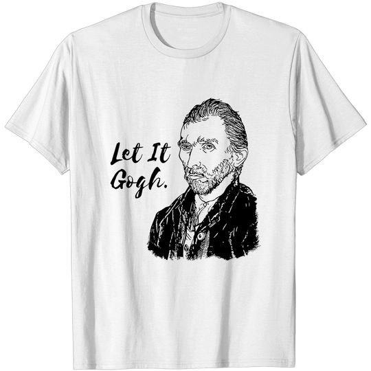 Discover Let It Gogh Vincent Van Gogh T Shirt