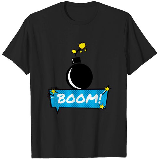 Discover BOOM - Boom - T-Shirt