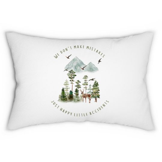 Discover We Don't Make Mistakes Just Happy Little Accidents Lumbar Pillows