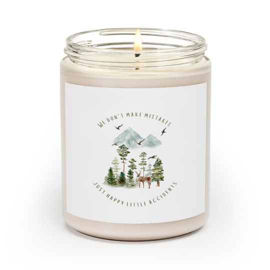Discover We Don't Make Mistakes Just Happy Little Accidents Scented Candles