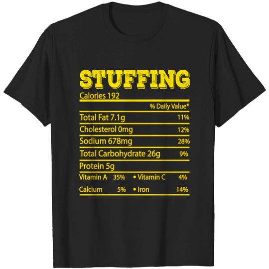 Discover Stuffing Nutrition - Stuffing Nutrition - T-Shirt
