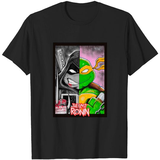 Discover LAST RONIN TURTLE D - Tmnt Ninja Turtles - T-Shirt