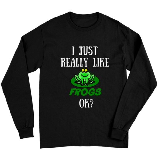 Discover I Just Really Like Frogs Long Sleeve T-Shirt