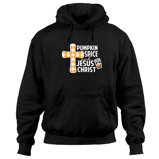 Discover Christian Fall Outfit Pumpkin Spice and Jesus Christ Pullover Hoodie