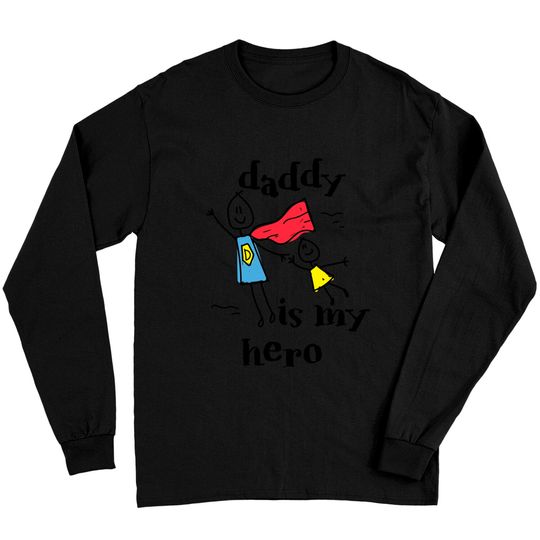 Discover Daddy Is My Hero Super Dad Hand Drawing Long Sleeve