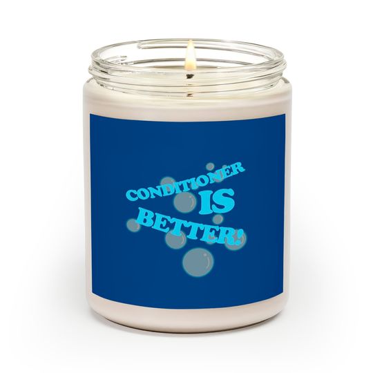 Discover Conditioner is Better - Billy Madison - Scented Candles