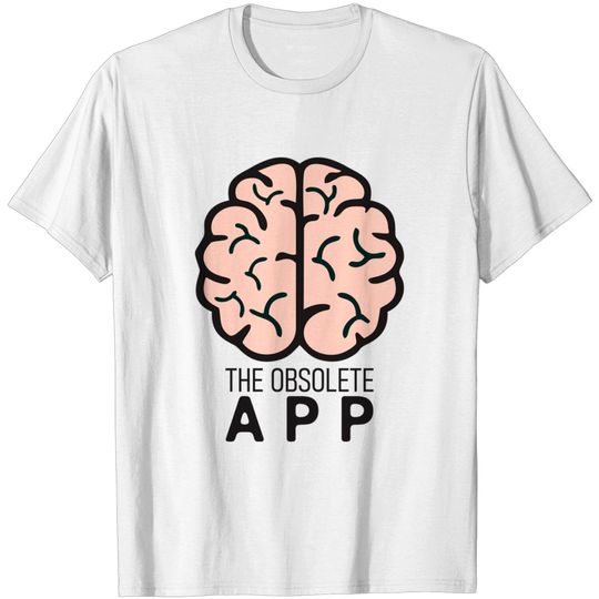 Discover The Obsolete App - App - T-Shirt