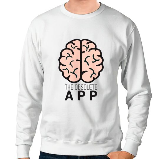Discover The Obsolete App - App - Sweatshirts