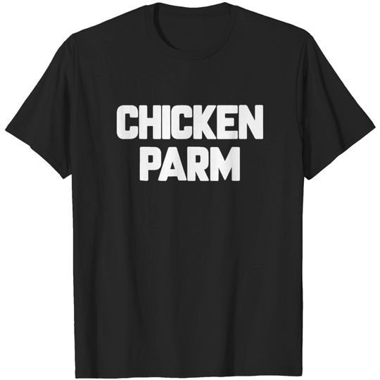 Discover Chicken Parm T-Shirt