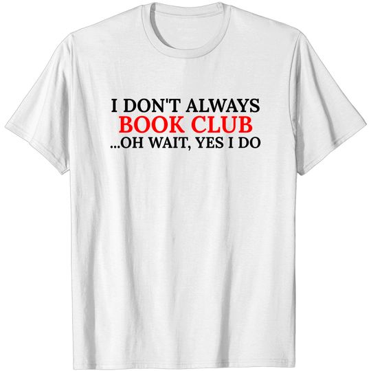 Discover book club - Book Club - T-Shirt