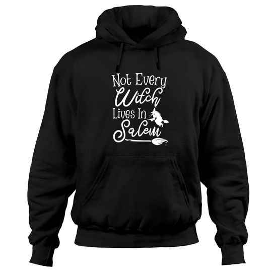 Discover Not Every Witch Lives in Salem Halloween Pullover Hoodie