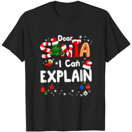 Discover Dear Santa I Can Explain Funny Christmas T-Shirt