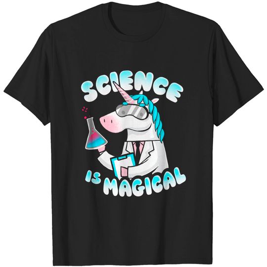 Discover Science is magical - Funny Lab Unicorn - Rainbow Magic - Science - T-Shirt