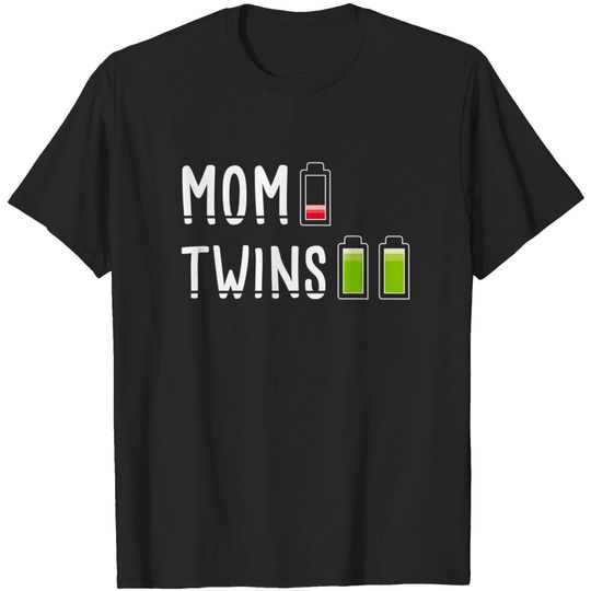Discover Tired Mom Of Twins I Low Battery Charge I Tired Twin Mom T-Shirt
