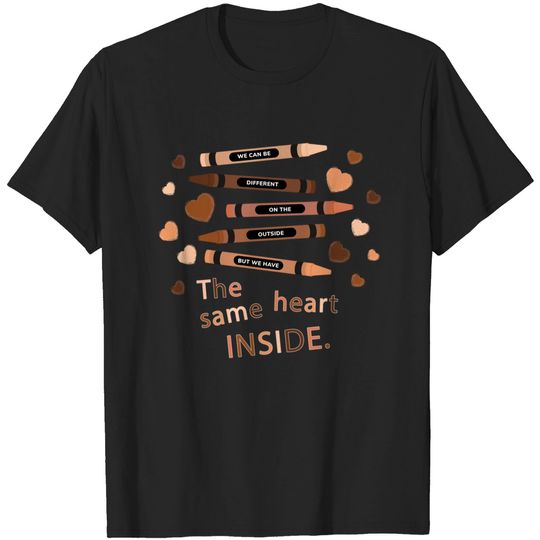 Discover The Same Heart Inside Black Lives Matter T-Shirt