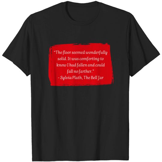 Discover Sylvia Plath - Sylvia Plath - T-Shirt