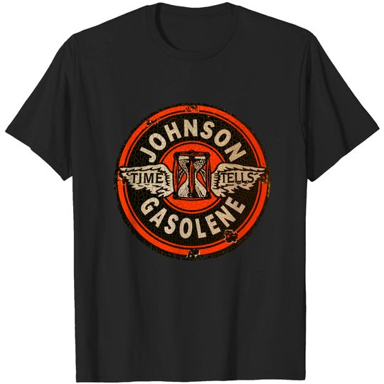 Discover Johnson Time tells Gasoline - Gasoline - T-Shirt