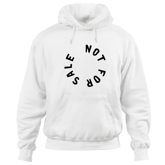 Discover NOT FOR SALE - Hoodies