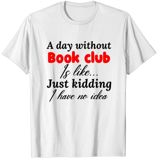 Discover book club - Book Club - T-Shirt