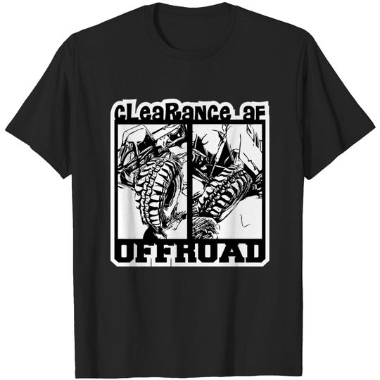 Discover Tire Clearance af - Offroad T-Shirt - Offroad - T-Shirt