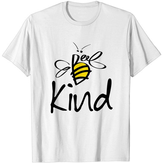 Discover Inspirational Bee Kind T-Shirt with Funny Quotes