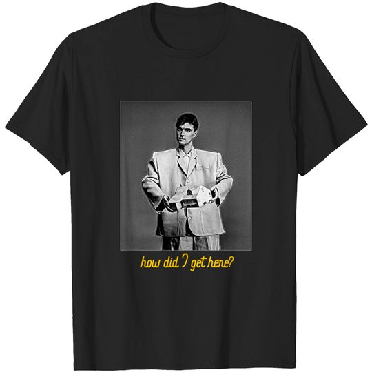 Discover David Byrne - How Did I Get Here? FanArt - Talking Heads - T-Shirt
