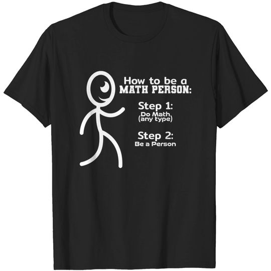 Discover Math Person - Math - T-Shirt