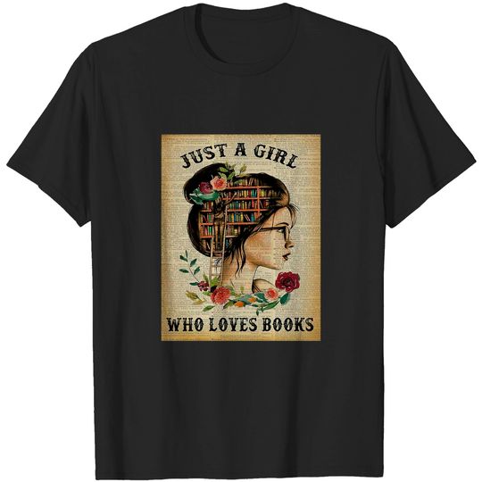 Discover Just a Girl Who Loves Books T-Shirt