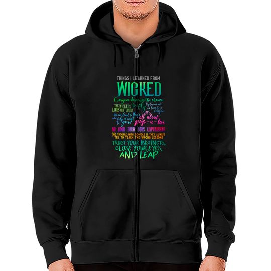Discover Things I Learned From Wicked - Wicked Broadway Musical - Zip Hoodies