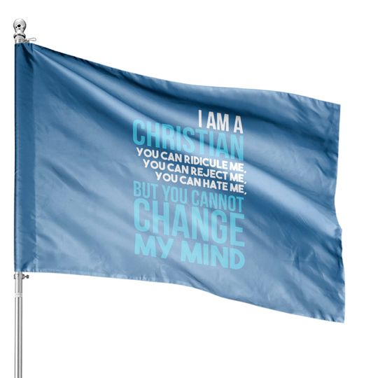 Discover Christianity I Am A Christian House Flags