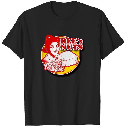 Discover Dee's Nuts - Whats Happening - T-Shirt
