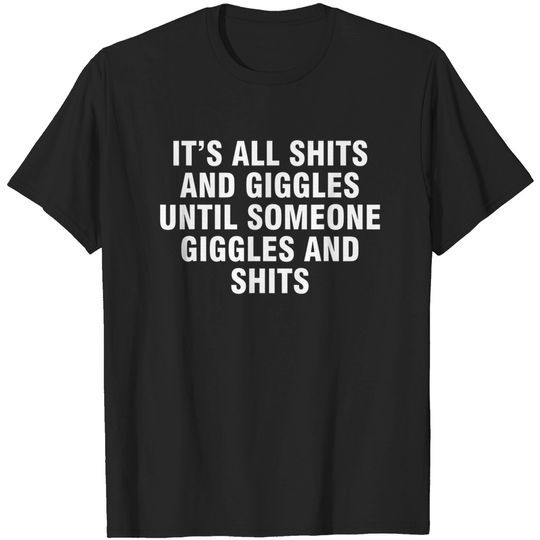 Discover It's All Shits and Giggles Until Someone...