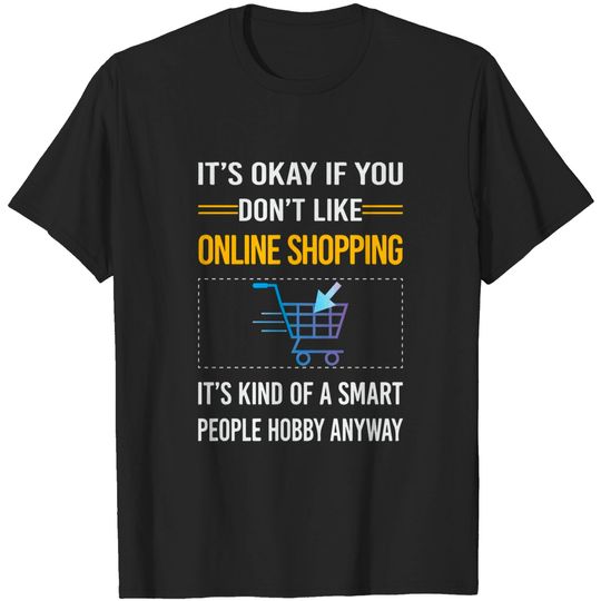 Discover Funny Smart People Online Shopping Shopper - Online Shopping - T-Shirt