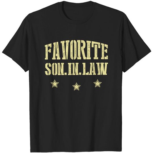 Discover I'm The Favorite Son In Law T-Shirt