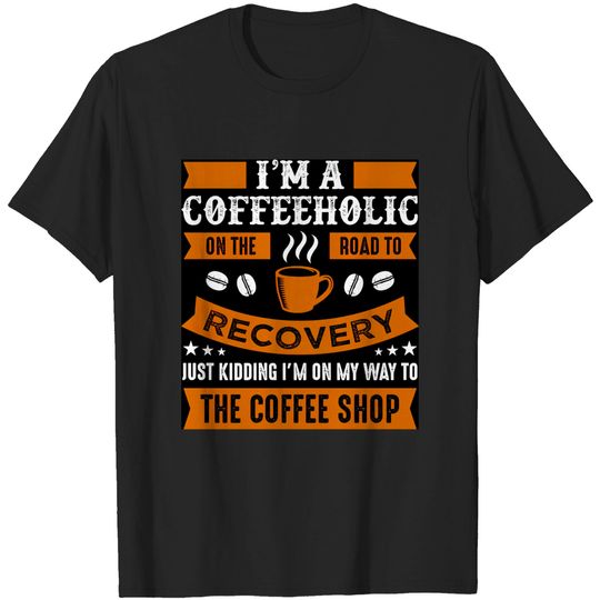 Discover I,m A Coffee - Coffee - T-Shirt