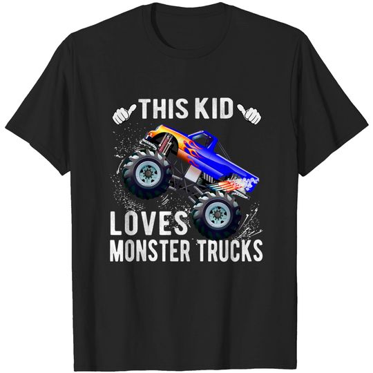 Discover Kids This Kid Loves Monster Trucks Boys and Girls Gift T-Shirt
