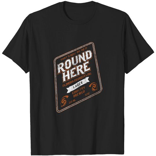 Discover Florida Georgia Line Round Here Lager Tour T Shirt