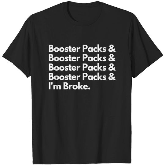 Discover Booster Pack Mania - Card Game Humor T-Shirt