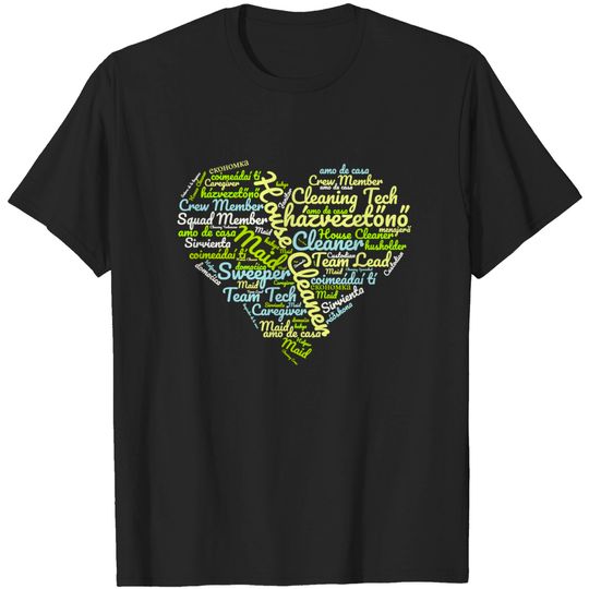 Discover House Cleaner Maid Cleaning Crew Word Cloud T Shirt
