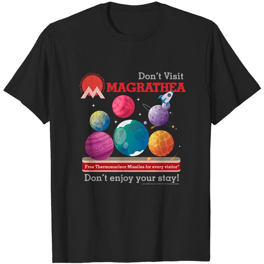 Discover Don't Visit Magrathea - Hitchhikers Guide To The Galaxy - T-Shirt