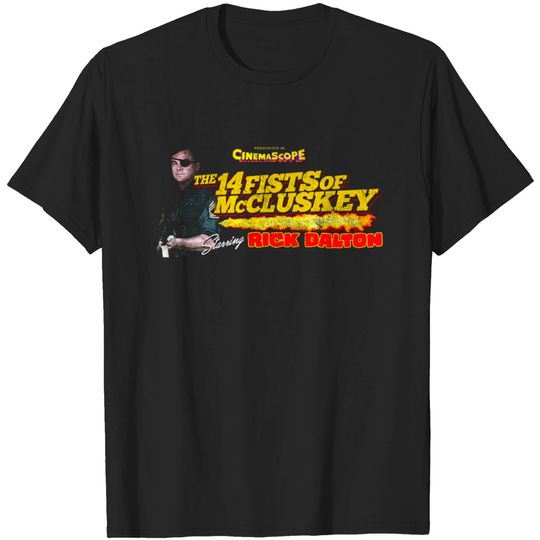 Discover The 14 Fists of McCluskey, distressed - Once Upon A Time In Hollywood - T-Shirt