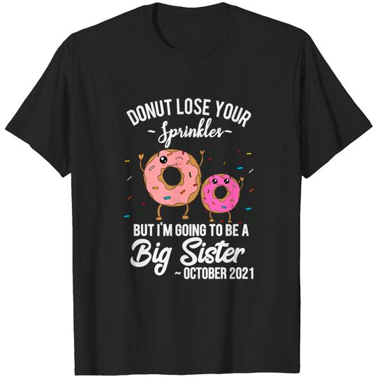 Discover I'm Going to be a Big Sister October 2021 Pregnancy Reveal T-Shirt