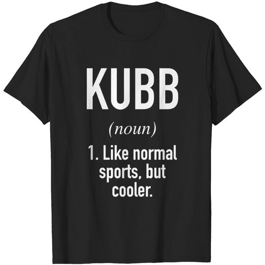 Discover Kubb Game Defined - Kubb - T-Shirt