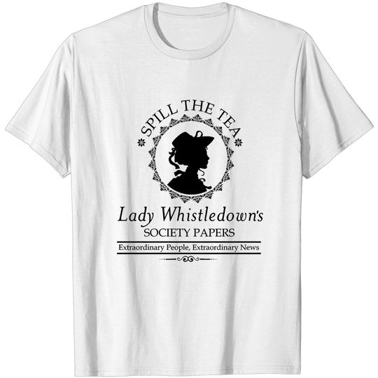 Discover Spill The Tea Lady Whistledown's Shirt, Society Paper, Bridgerton Shirt